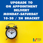 Upgrade to On Appointment Delivery MON-SAT 10-20