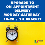 Upgrade to On Appointment Delivery MON-SAT 10-20